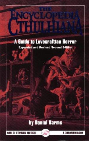 Daniel Harms: The Encyclopedia Cthulhiana (Paperback, 1998, Chaosium, Inc.)