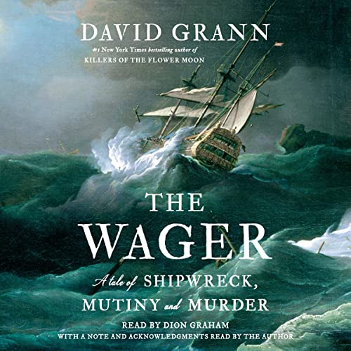 Dion Graham, David Grann: The Wager (AudiobookFormat, 2023, Random House Audio)