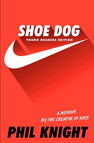 Phil Knight: Shoe Dog (Hardcover, 2017, Simon & Schuster/Paula Wiseman Books)