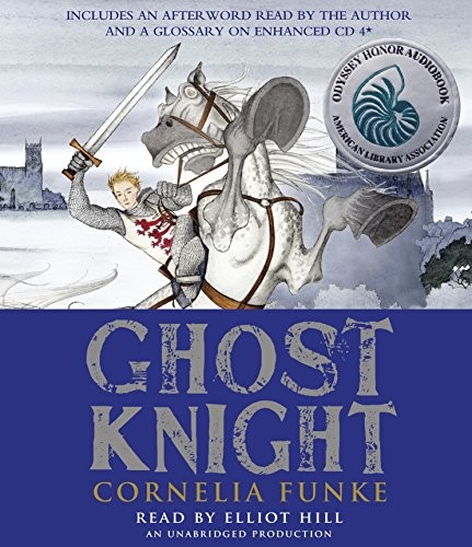 Cornelia Funke: Ghost Knight (AudiobookFormat, 2012, Listening Library (Audio))
