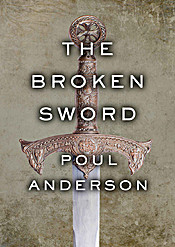 Poul Anderson: The Broken Sword (Paperback, 1981, Del Rey)