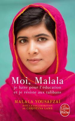Malala Yousafzai: Moi, Malala, je lutte pour l'éducation et je résiste aux talibans (French language)