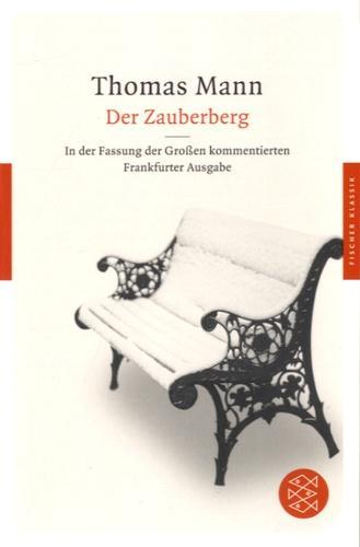 Thomas Mann: Der Zauberberg Roman. In der Fassung der Großen kommentierten Frankfurter Ausgabe (German language, 2015)