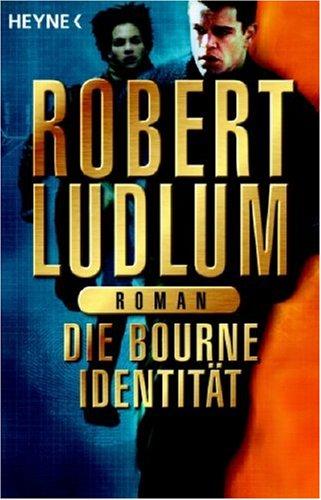 Robert Ludlum: Die Bourne Identität. (Paperback, 2003, Heyne)