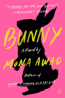 Mona Awad: Bunny (2020, Penguin Publishing Group)