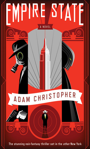 Adam Christopher: Empire State (Paperback, 2012, Angry Robot)