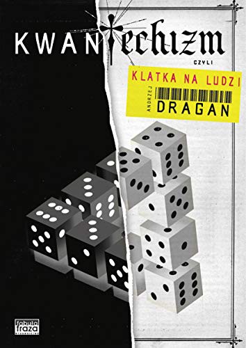 Andrzej Dragan: Kwantechizm czyli klatka na ludzi (Paperback, 2019, Fabula Fraza)