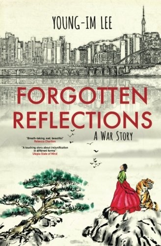Young-Im Lee: Forgotten Reflections (Paperback, 2017, bnpublishing)