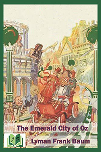 Jenny Sánchez, L. Frank Baum: The Emerald City of Oz (Paperback, 2019, Independently published, Independently Published)