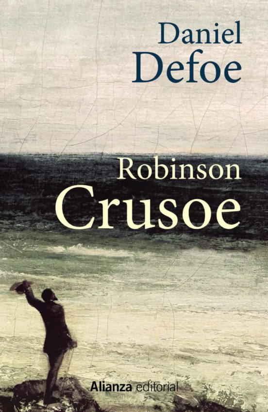 Daniel Defoe: Robinson Crusoe (Paperback, Castellano language, 2016, Alianza)
