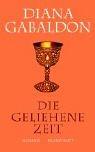 Diana Gabaldon: Die geliehene Zeit. (Hardcover, German language, 2003, Blanvalet Verlag GmbH)