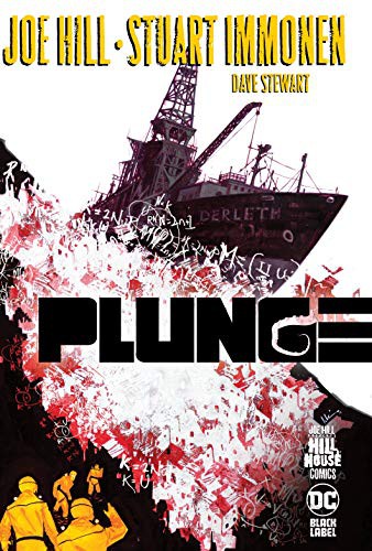 Joe Hill, Stuart Immonen: Plunge (Hardcover, 2020, DC Comics)