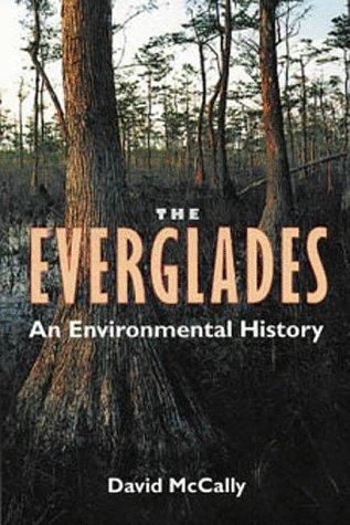 David McCally: The Everglades (1999, University Press of Florida)