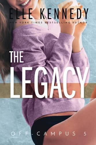 Elle Kennedy: The Legacy (Paperback, 2021, EKI)