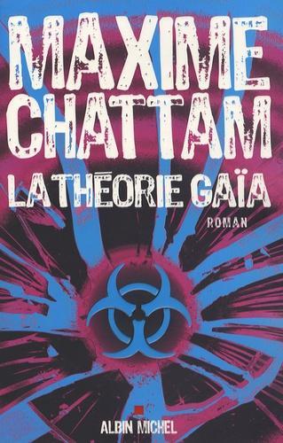 Maxime Chattam: La théorie Gaïa (French language)