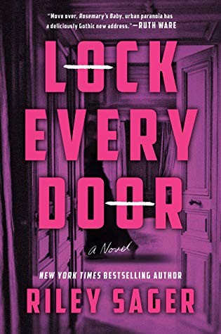 Riley Sager: Lock Every Door (Hardcover, 2019, Dutton)