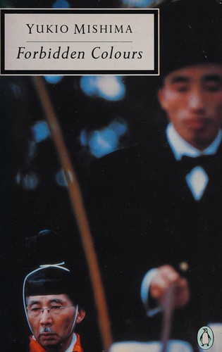 Yukio Mishima: Forbidden colours (Paperback, 1976, Penguin)