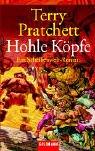 Terry Pratchett: Hohle Köpfe. Ein Scheibenwelt- Roman. (Paperback, German language, 2003, Goldmann)