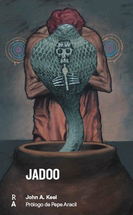 John A. Keel: Jadoo. (1957, J. Messner)