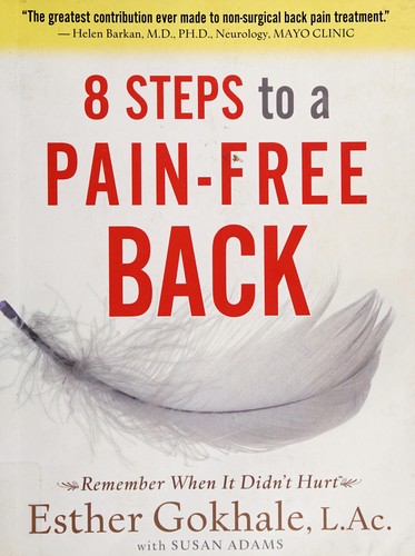 Esther Gokhale: 8 steps to a pain-free back (2008, Pendo Press)