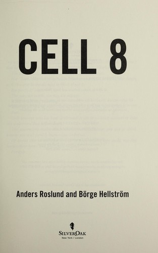 Anders Roslund: Cell 8 (2011, Silver Oak)