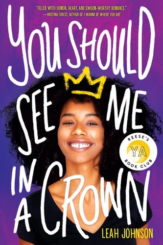 Leah Johnson: You Should See Me in a Crown (EBook, 2020, Scholastic, Incorporated)