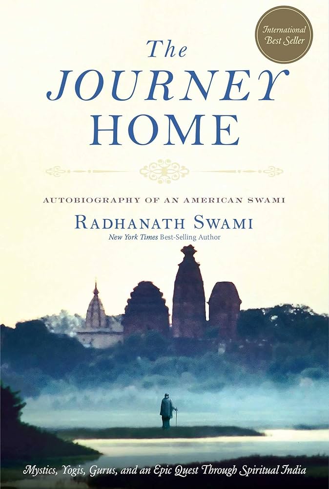 Radhanath Swami: The Journey Home (Paperback, 2010)