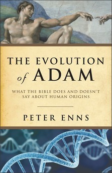 Peter Enns: The evolution of Adam (Paperback, 2012, Brazos Press)