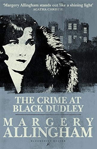 Emmie Allingham: Crime at Black Dudley (Paperback, 2018, Bloomsbury Reader)