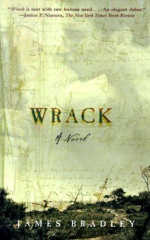 James Bradley: Wrack (Paperback, 2000, Owl Books)