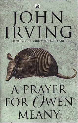 John Irving: A Prayer for Owen Meany (1990)