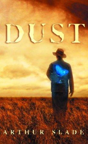 Arthur Slade: Dust (2004, Laurel Leaf)