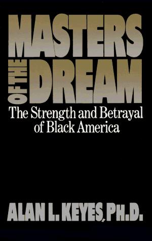 Alan L. Keyes, Martin L. Gross: Masters of the Dream (Paperback, 1996, Harper Perennial)