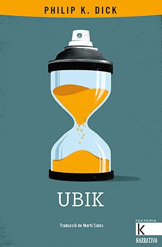 Philip K. Dick, Adrià Fruitós, Martí Sales: Ubik (Paperback, 2021, Kalandraka)