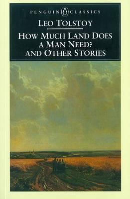 Leo Tolstoy: How Much Land Does a Man Need? (1994)