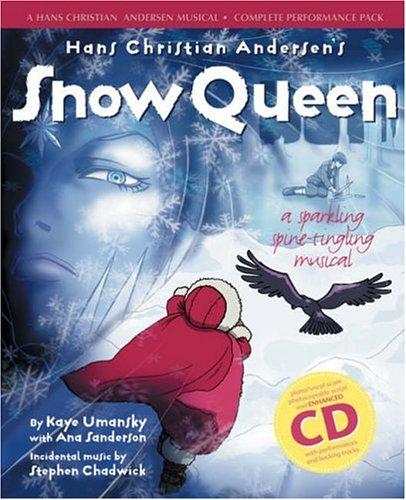 Stephen Chadwick, Ana Sanderson, Hans Christian Andersen, Kaye Umansky: The Snow Queen (Hans Christian Andersen Musical) (Paperback, 2003, A & C Black Publishers Ltd)