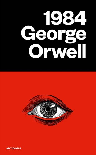 George Orwell: Mil Novecentos e Oitenta e Quatro (Portuguese language, 2007, Antígona)