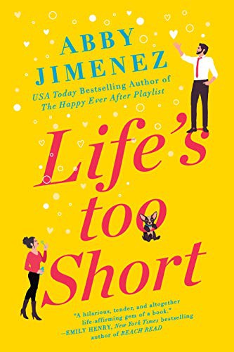 Abby Jimenez: Life's Too Short (Hardcover, 2021, Forever)