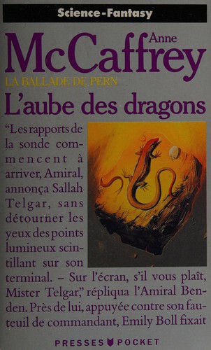 Anne McCaffrey: L'Aube des dragons (French language, 1990, Presses pocket)