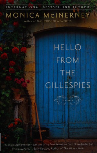 Monica McInerney: Hello from the Gillespies (2014)