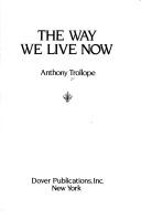 Anthony Trollope: The way welive now (Paperback, 1982, Dover, Constable)