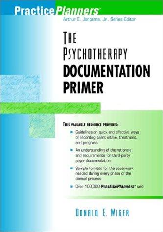 Donald E. Wiger: The psychotherapy documentation primer (1999, Wiley)