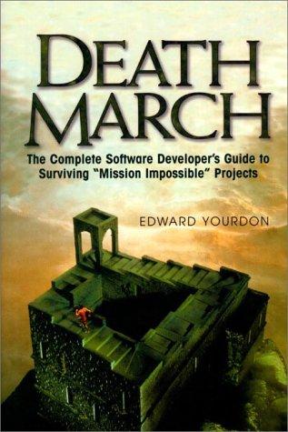 Edward Yourdon: Death march (1997, Prentice Hall PTR)