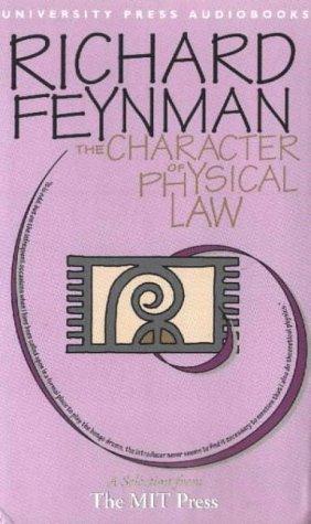 Frank Wilczek, Richard P. Feynman, Sean Runnette: The Character of Physical Law (Pearl Classics) (AudiobookFormat, 1969, Audio Scholar)