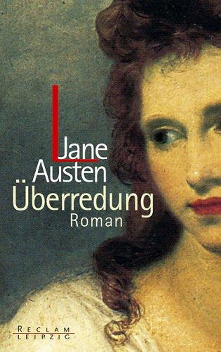 Jane Austen: Überredung. (Paperback, German language, 2002, Reclam, Leipzig)