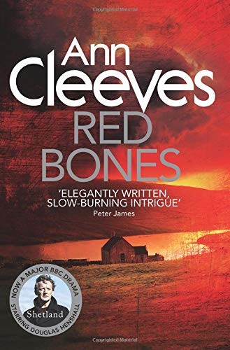 Ann Cleeves: Red Bones (Hardcover, 2009, MacMillan)