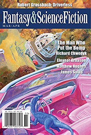 C.C. Finlay: The Magazine of Fantasy & Science Fiction, March/April 2017 (EBook, 2017, Spilogale, Inc..)