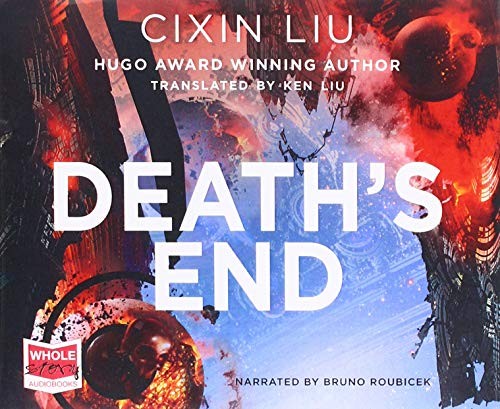 Cixin Liu: Death's End (AudiobookFormat, 2018, Whole Story Audiobooks)