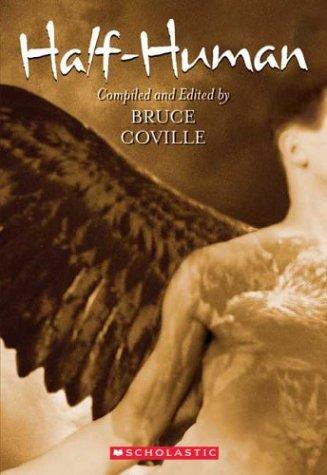 Bruce Coville: Half-human (2004, Scholastic Paperbacks)