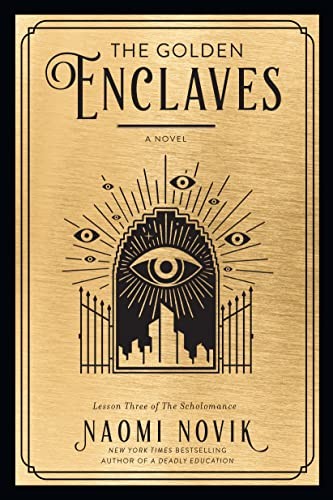 Naomi Novik: The Golden Enclaves (Paperback, 2023, Del Rey, Random House Worlds)